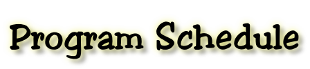 Program Schedule